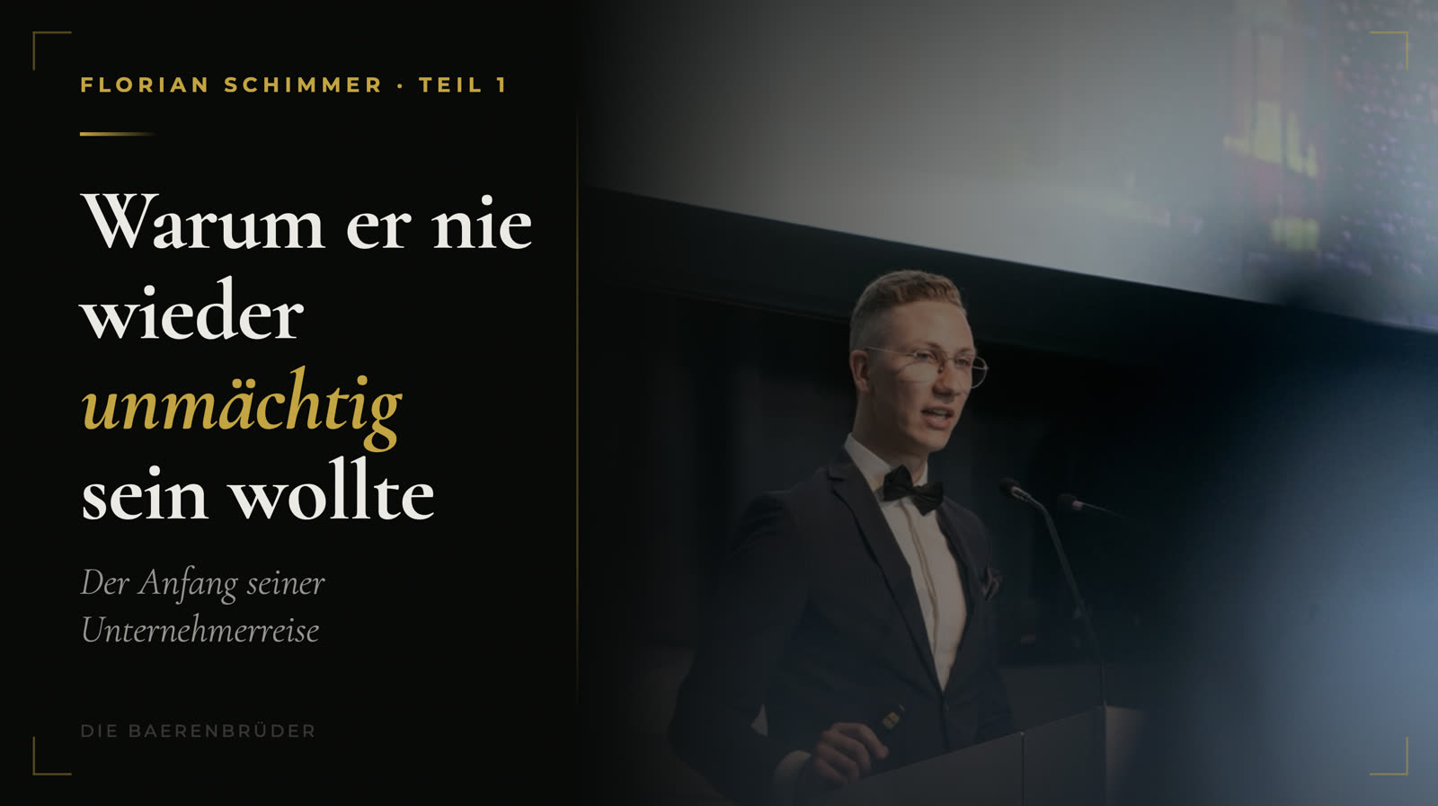 Warum er nie wieder unmächtig sein wollte